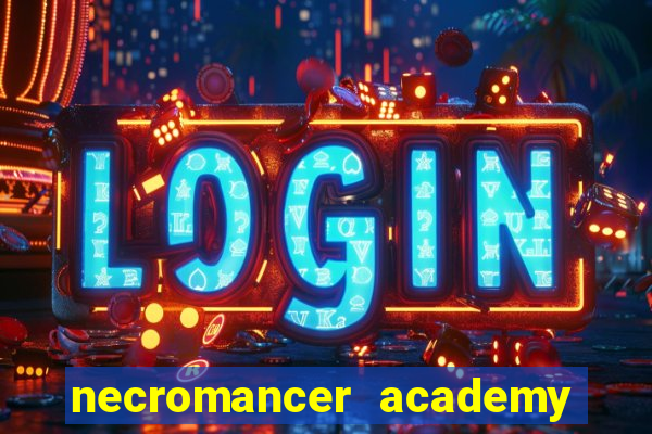 necromancer academy pt br